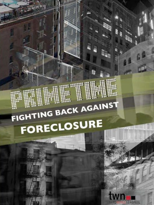 PRIMETIME: Fighting Back Against Foreclosure