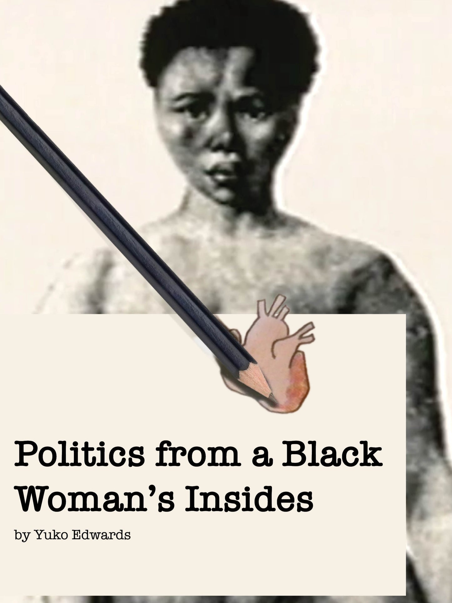 Politics from a Black Woman's Insides