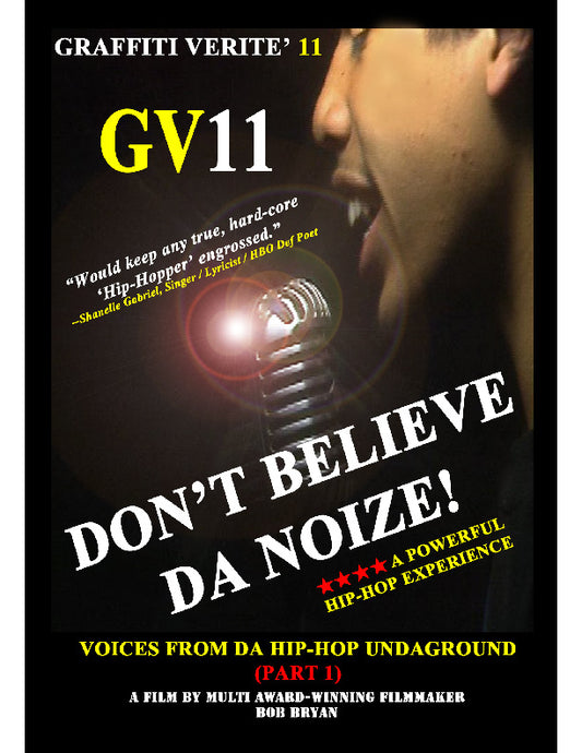 Graffiti Verite' 11: Don't Believe Da Noize!: Voices from Da Hip-Hop Undaground