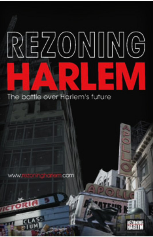 Rezoning Harlem: The Battle over Harlem's Future