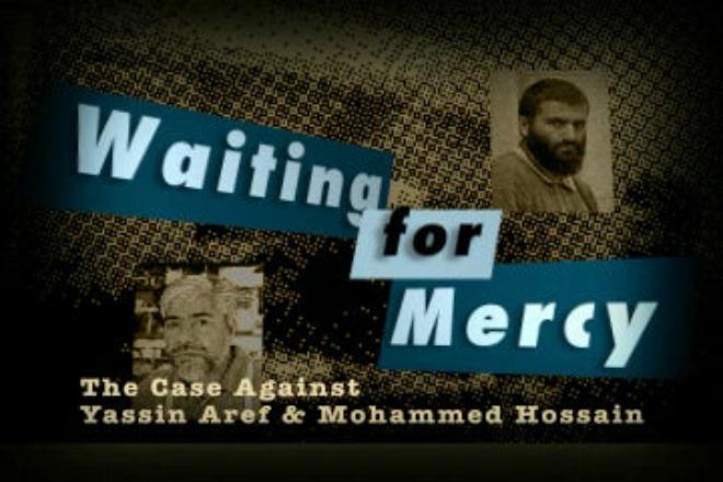 Waiting for Mercy: The Case against Mohammed Hossain and Yassin Aref