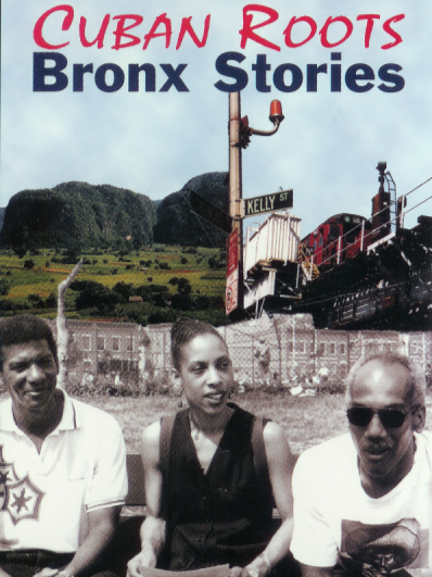 Cuban Roots/Bronx Stories