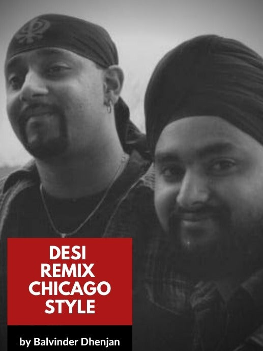 Desi Remix Chicago Style