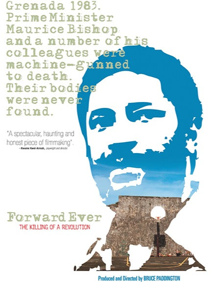 Forward Ever: The Killing of a Revolution